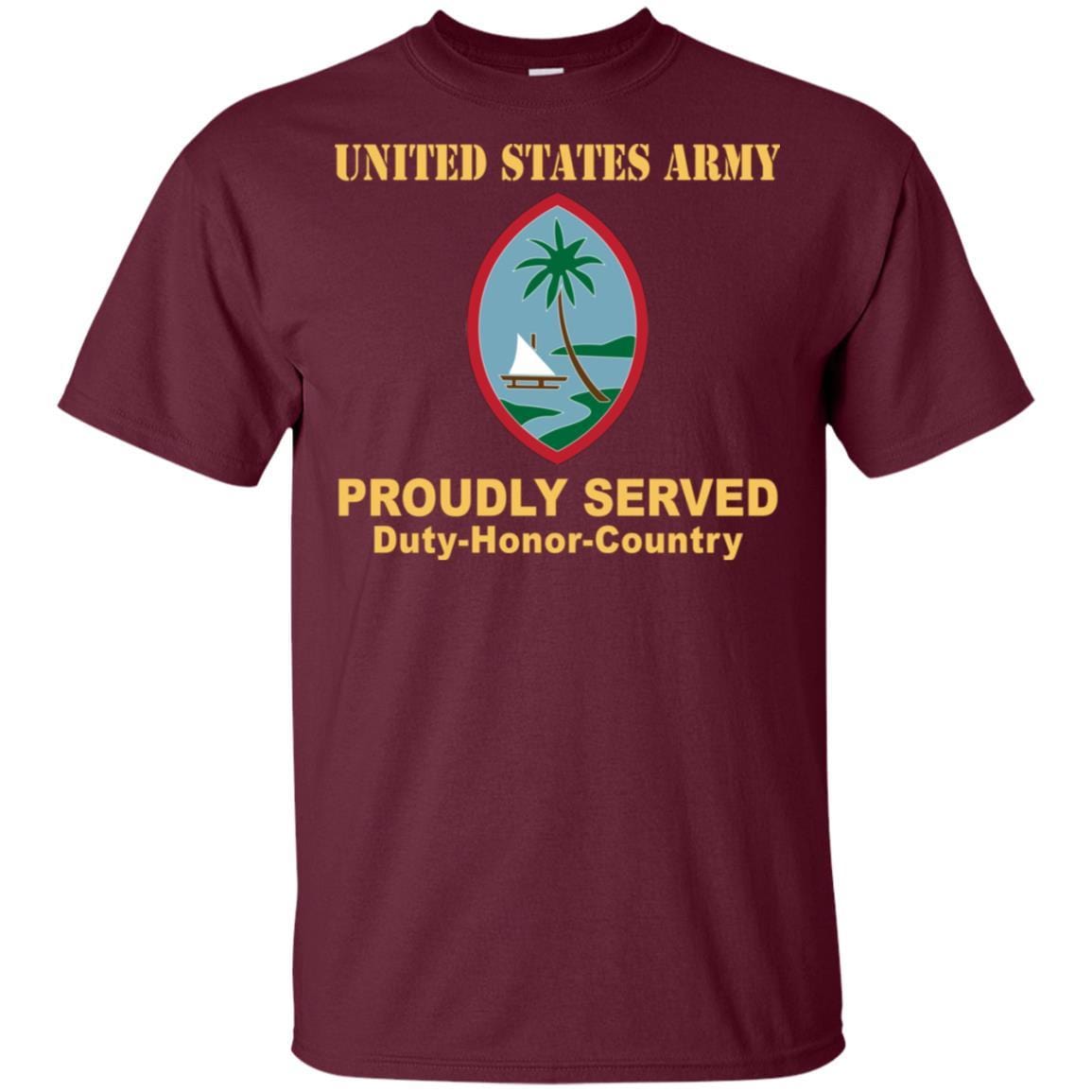 US ARMY CSIB GUAM ARMY NATIONAL GUARD ELEMENT JOINT FORCE HEADQUARTERS- Proudly Served T-Shirt On Front For Men-TShirt-Army-Veterans Nation