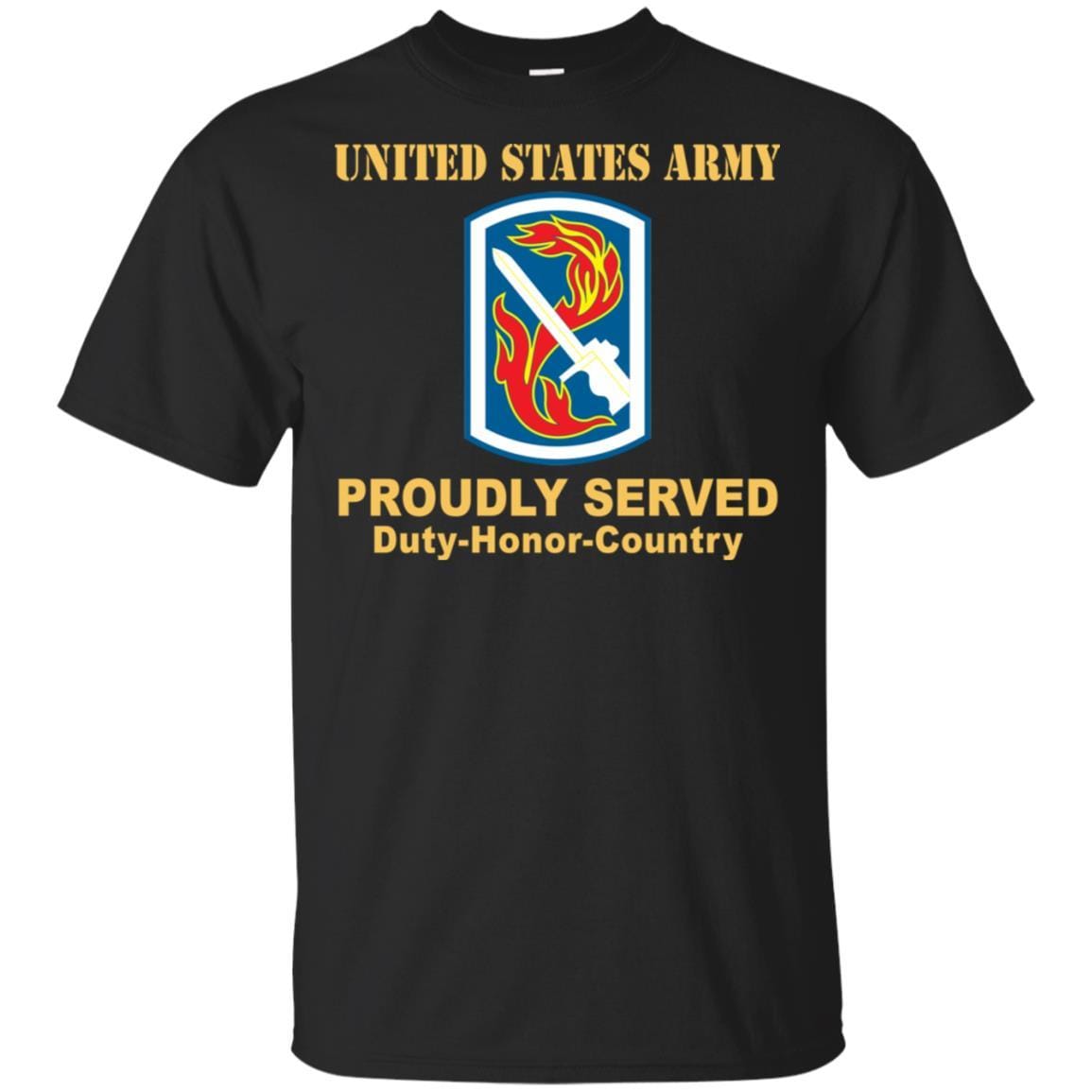 US ARMY 198TH INFANTRY BRIGADE- Proudly Served T-Shirt On Front For Men-TShirt-Army-Veterans Nation