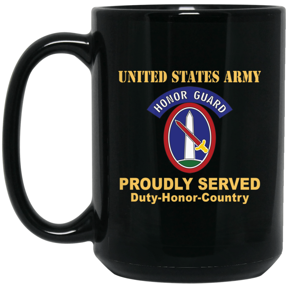 US ARMY 3RD INFANTRY REGIMENT, MILITARY DISTRICT OF WASHINGTON WITH HONOR GUARD TAB- 11 oz - 15 oz Black Mug-Mug-Army-CSIB-Veterans Nation