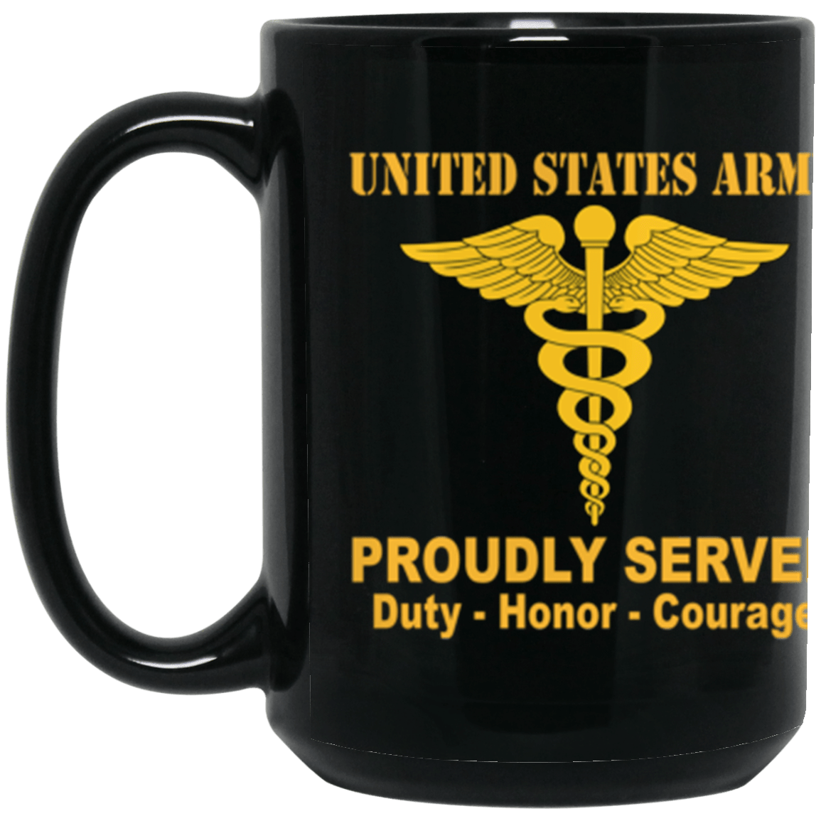 US Army Medical Corps Proudly Served Core Values 15 oz. Black Mug-Drinkware-Veterans Nation