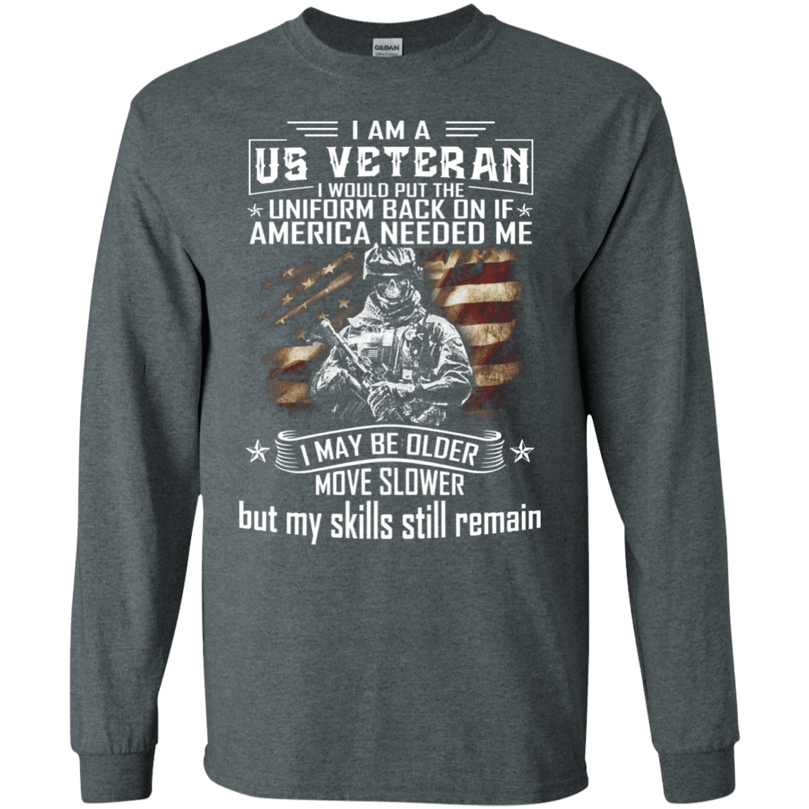 Military T-Shirt "I am A US Veteran With Skill Sitll Remain Men" Front-TShirt-General-Veterans Nation