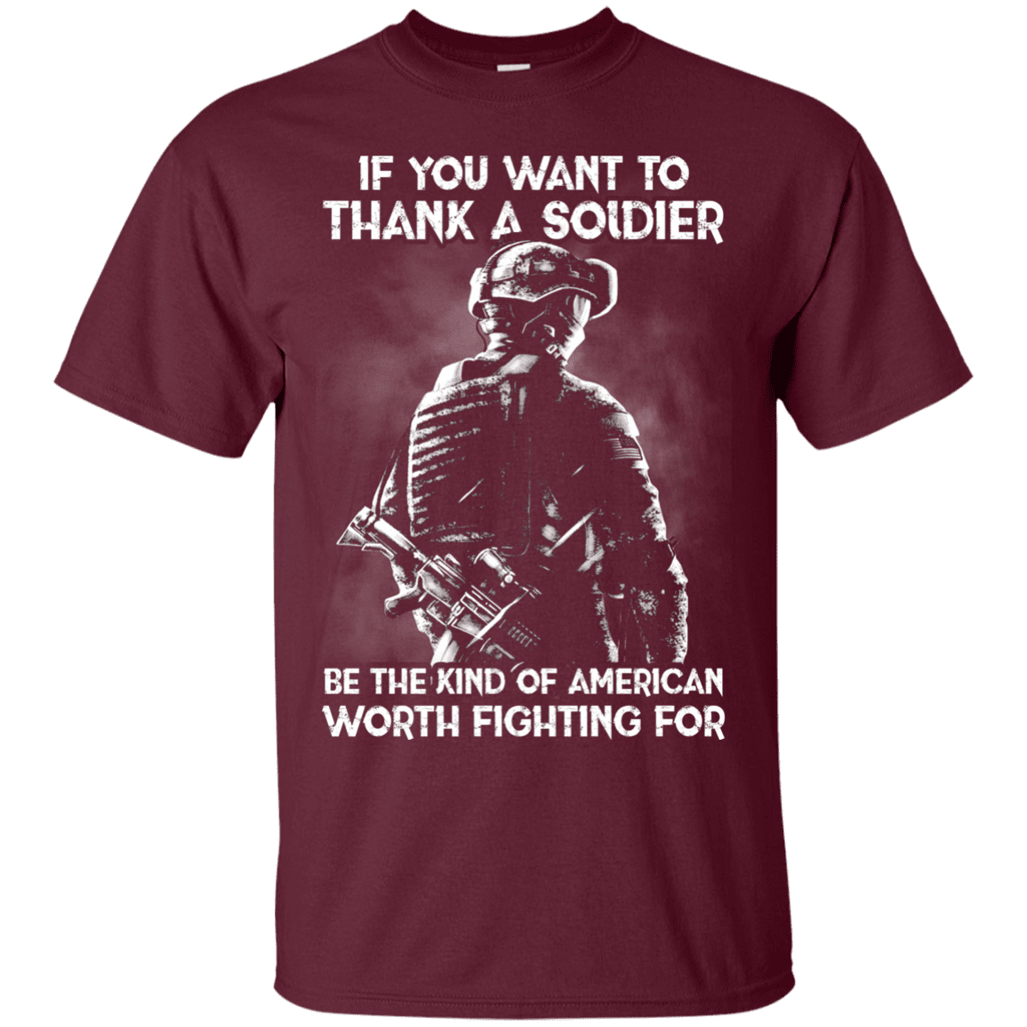 Military T-Shirt "If You Want To Thank A Soldier"-TShirt-General-Veterans Nation