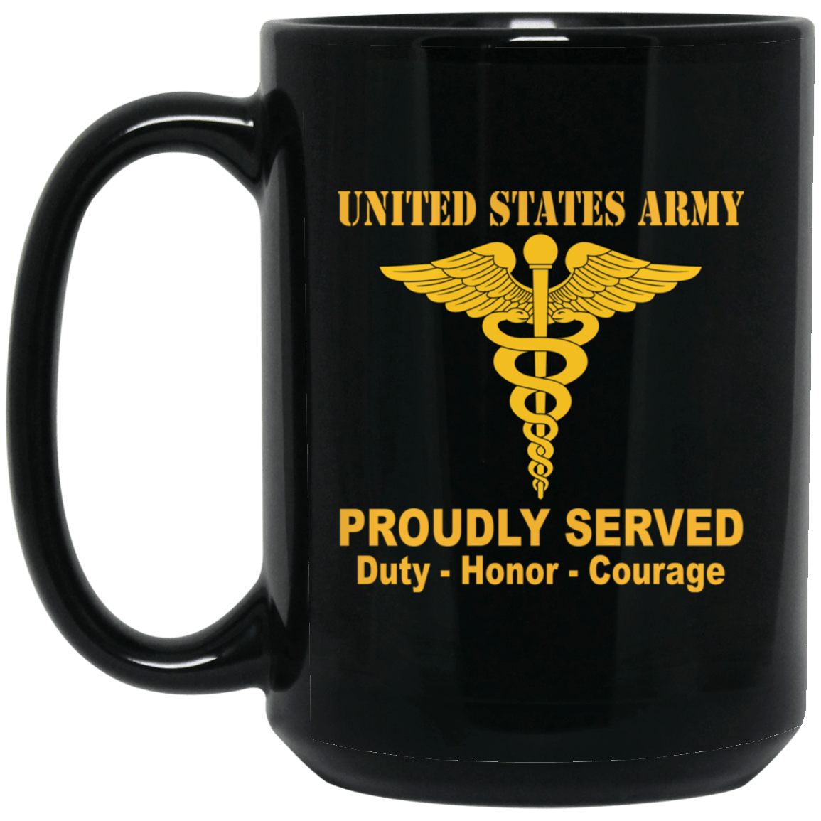 US Army Insignia Proudly Served Duty - Honor - Courage Black Coffee Mug 11oz-15oz-Mug-Army-Veterans Nation