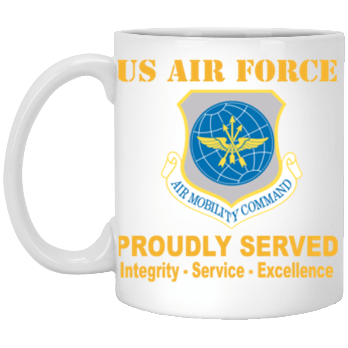 US Air Force Air Mobility Command Proudly Served Core Values 11 oz. White Mug-Drinkware-Veterans Nation