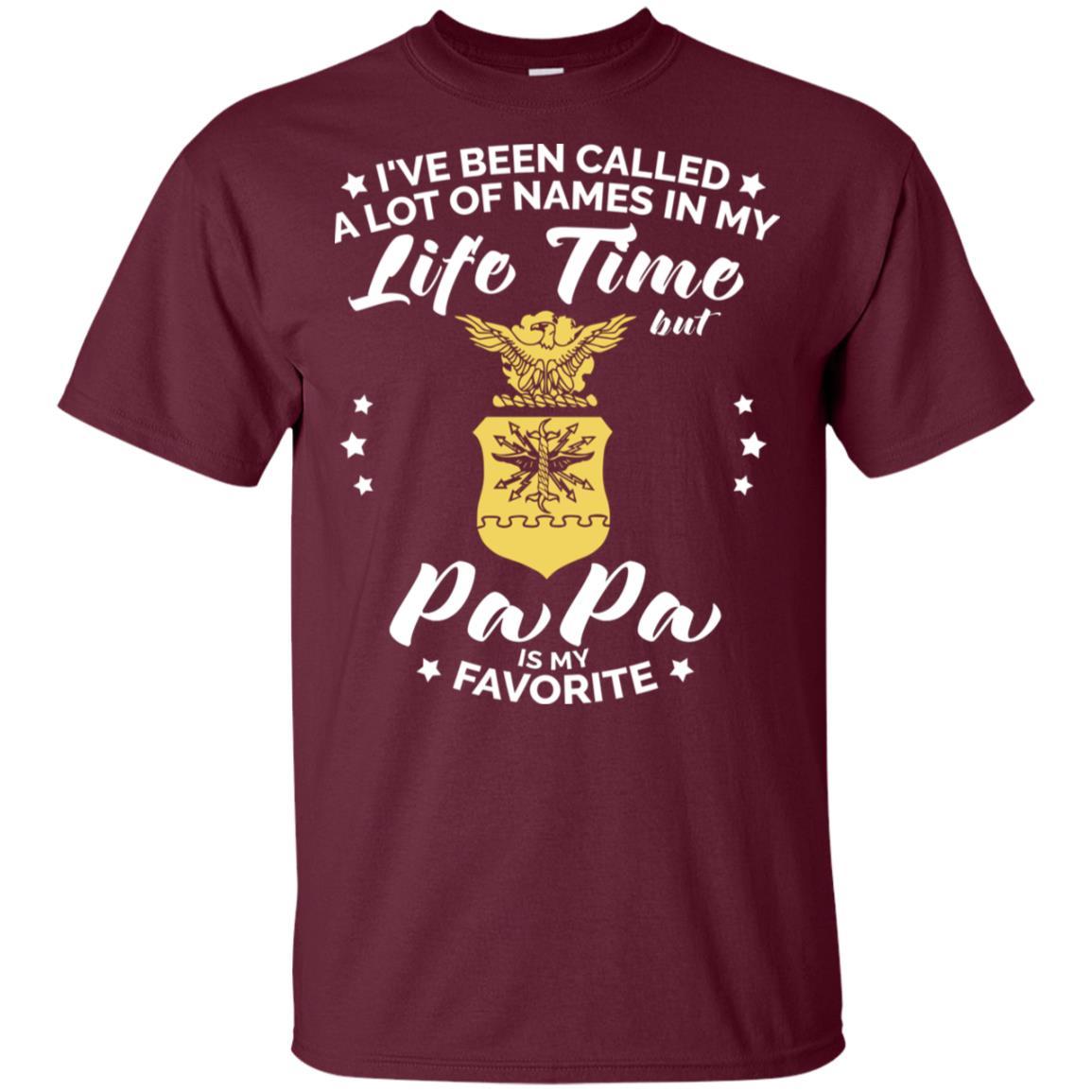 i've been called a lot of things in my life but papa - AIR FORCE T-Shirt On Front-TShirt-USAF-Veterans Nation
