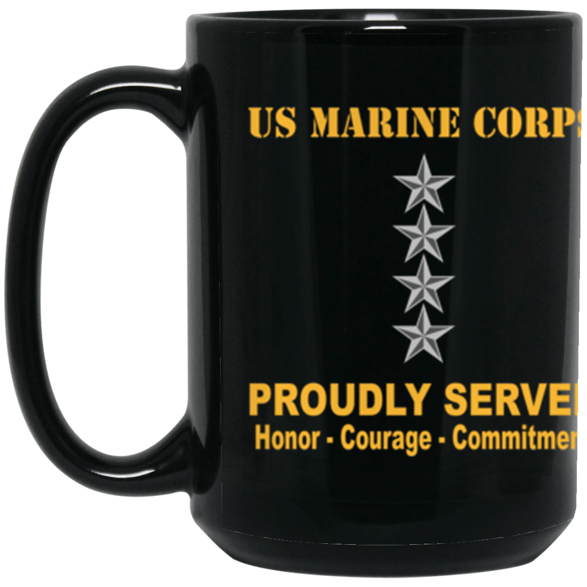 USMC O-10 General O10 Gen O10 General Officer Ranks Proudly Served Core Values 15 oz. Black Mug-Drinkware-Veterans Nation