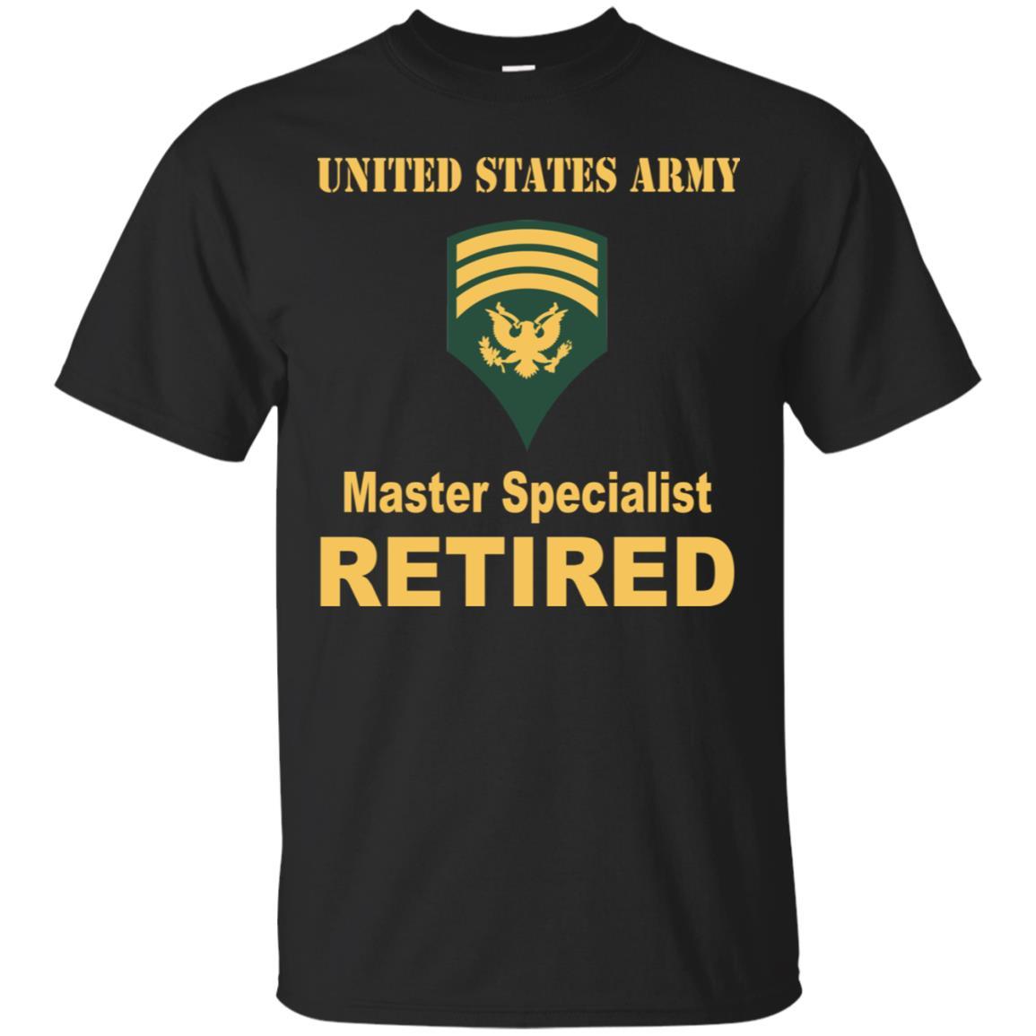 US Army E-7 SPC E7 Specialist Master Specialist Retired Men T Shirt On Front-TShirt-Army-Veterans Nation