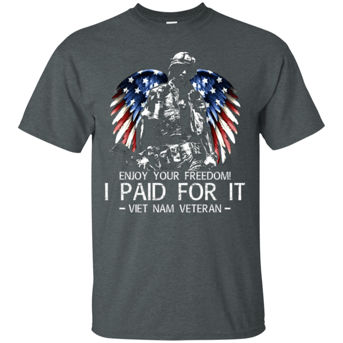 Military T-Shirt "Vietnam Veteran - Enjoy your freedom I paid for it Men" Front-TShirt-General-Veterans Nation