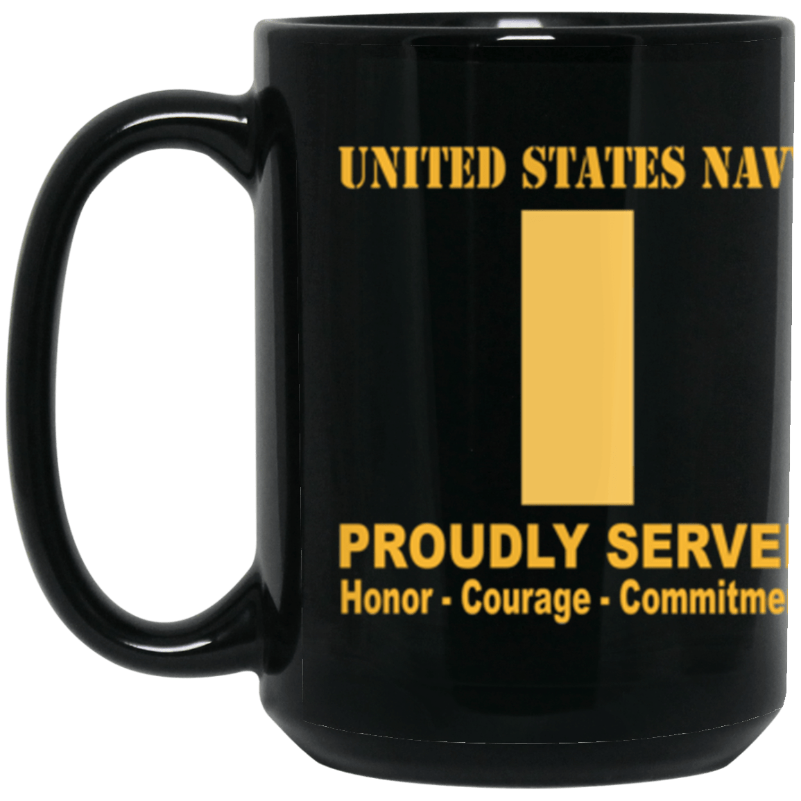 US Navy O-1 Ensign O1 ENS Junior Officer Ranks Proudly Served Core Values 15 oz. Black Mug-Drinkware-Veterans Nation
