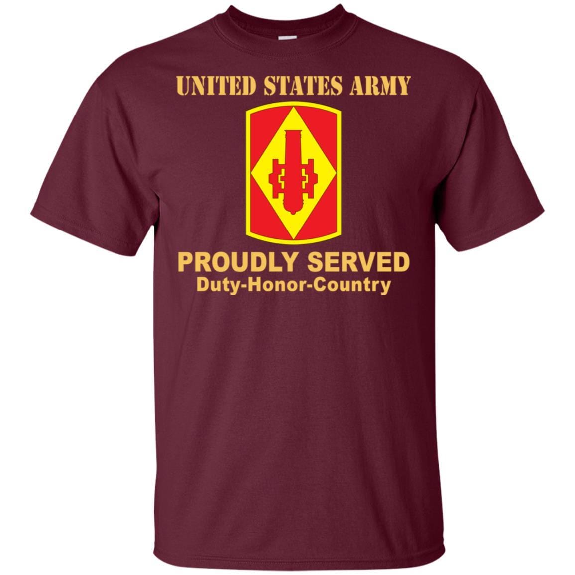 US ARMY 75TH FIRES BRIGADE - Proudly Served T-Shirt On Front For Men-TShirt-Army-Veterans Nation