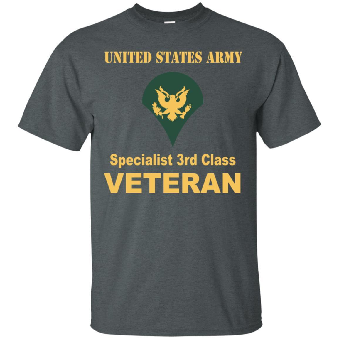 US Army E-4 SPC E4 Specialist Specialist 3rd Class Veteran Men T Shirt On Front-TShirt-Army-Veterans Nation