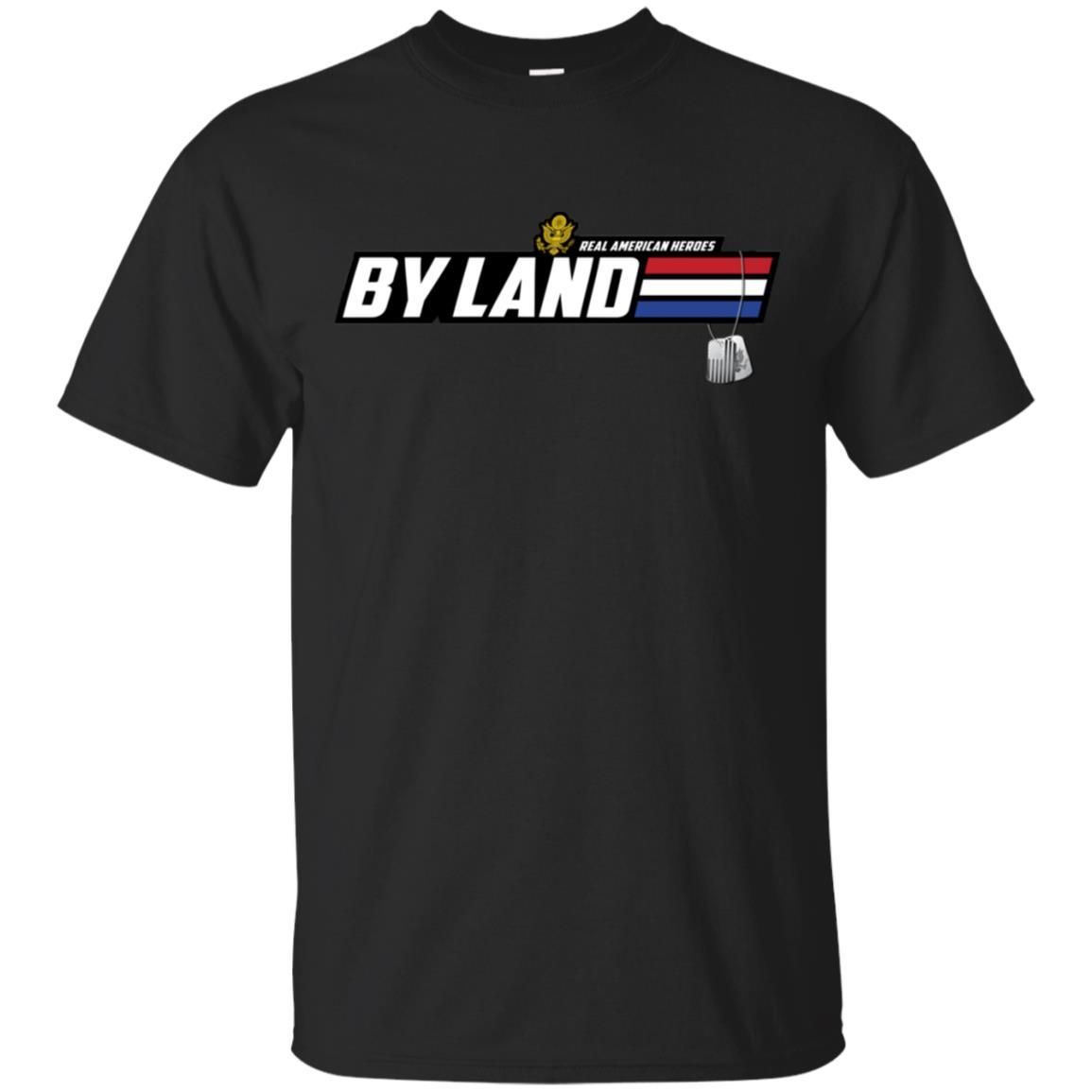 US Army T-Shirt "Real American Heroes By Land" On Front-TShirt-Army-Veterans Nation