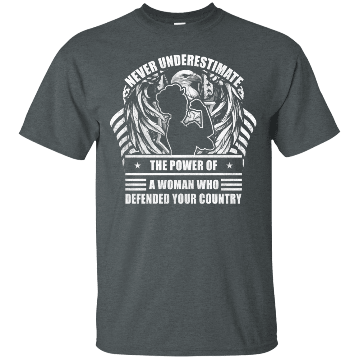 Military T-Shirt "Female Veteran - Never Underestimate A Woman Who Defended Your Country Women" Front-TShirt-General-Veterans Nation