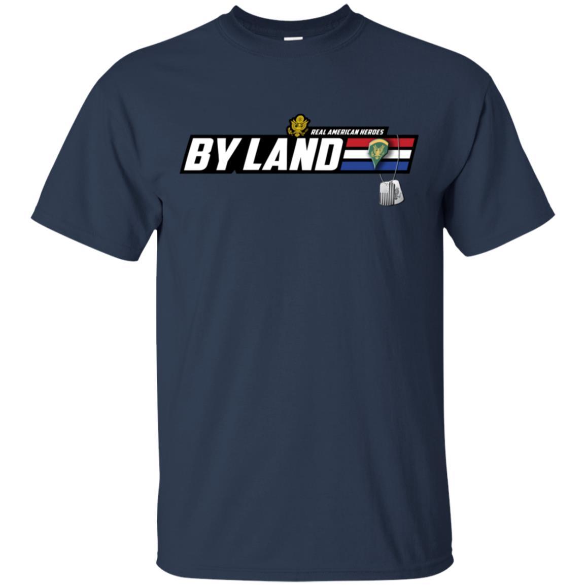 US Army T-Shirt "Real American Heroes By Land" E-5 SPC(SP5) On Front-TShirt-Army-Veterans Nation