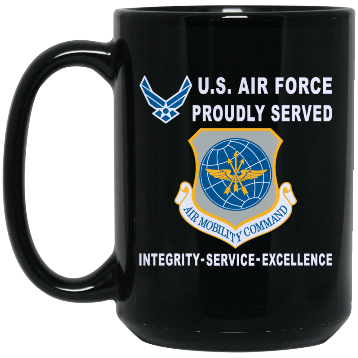 US Air Force Air Mobility Command Proudly Served-D04 11 oz - 15 oz Black Mug-Mug-USAF-Shield-Veterans Nation
