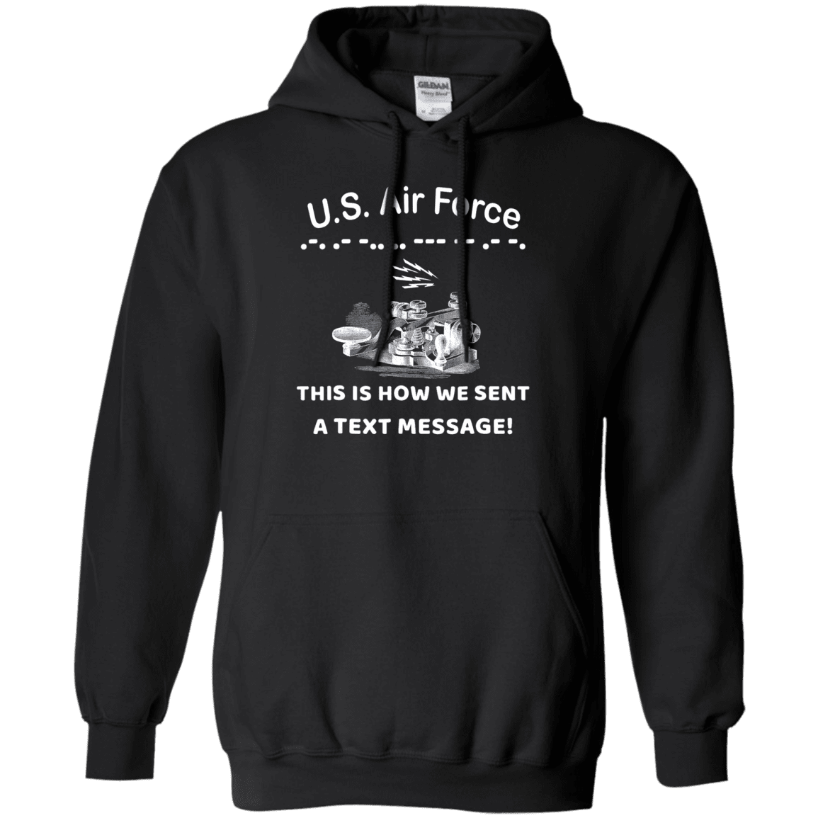 US Air Force This is How We Sent a Text Message Men Front T Shirts-TShirt-USAF-Veterans Nation