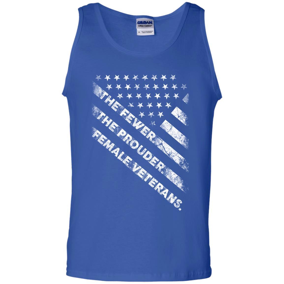 Military T-Shirt "Female Veterans The Fewer The Prouder Women On" Front-TShirt-General-Veterans Nation