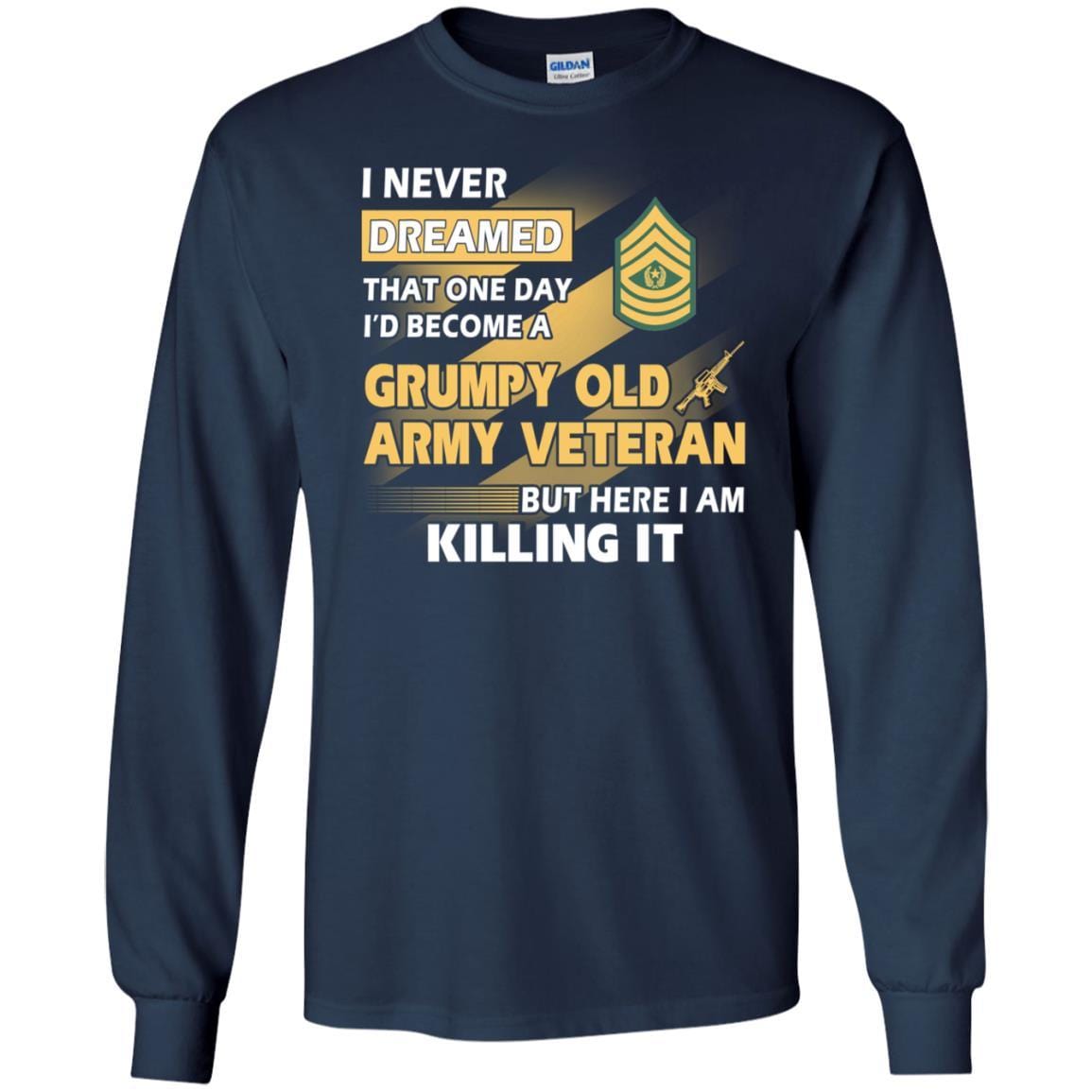 US Army T-Shirt "Grumpy Old Veteran" E-9 Command Sergeant Major(CSM) On Front-TShirt-Army-Veterans Nation