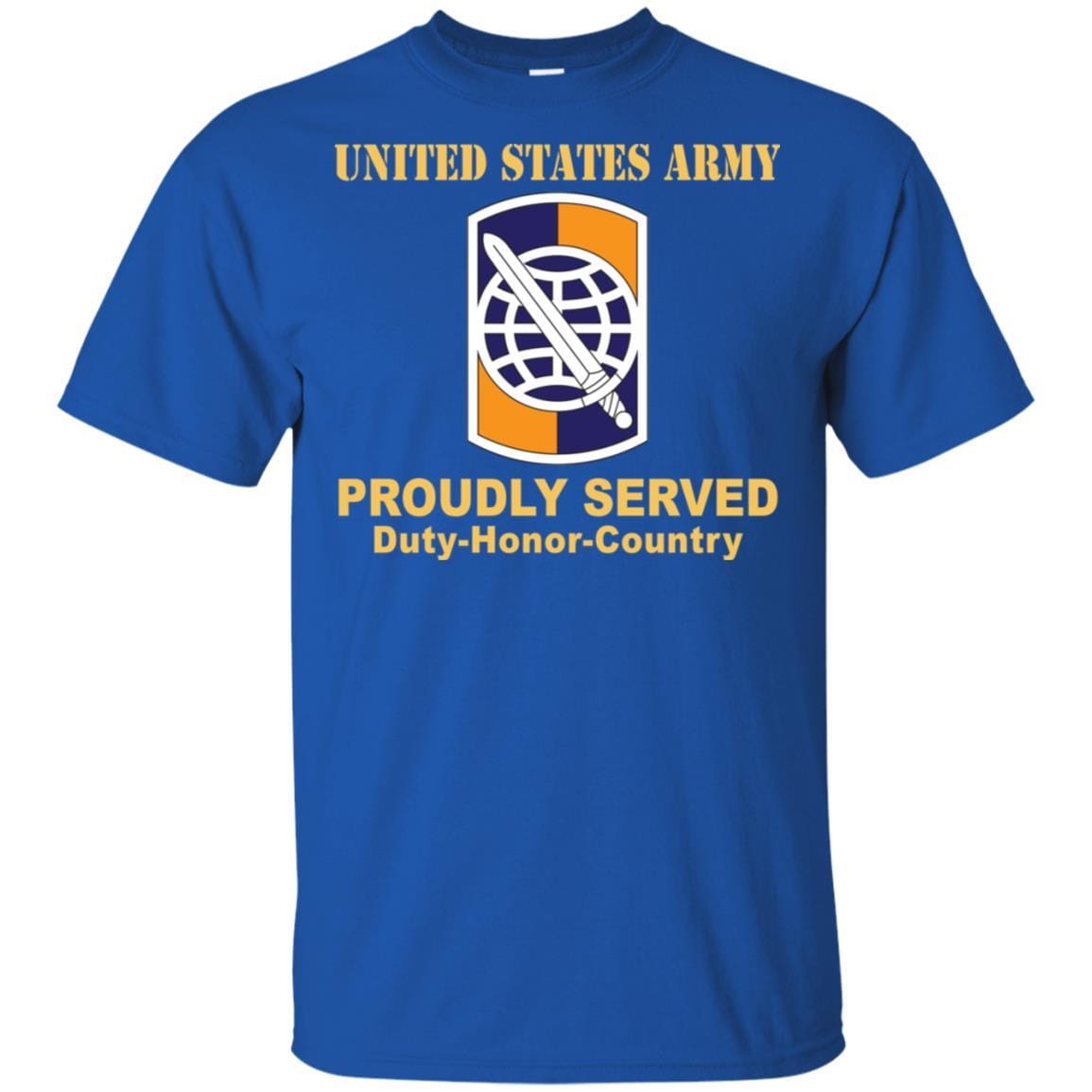 US ARMY 358TH CIVIL AFFAIRS BRIGADE- Proudly Served T-Shirt On Front For Men-TShirt-Army-Veterans Nation