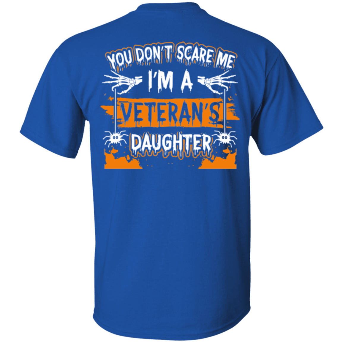 Military T-Shirt "Don't Scare Me I'm A Veteran's Daughter"-TShirt-General-Veterans Nation