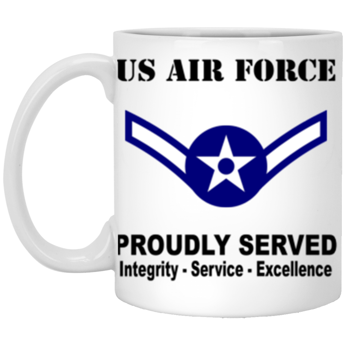US Air Force E-2 Airman Amn E2 Ranks Enlisted Airman Rank Proudly Served Core Values 11 oz. White Mug-Drinkware-Veterans Nation