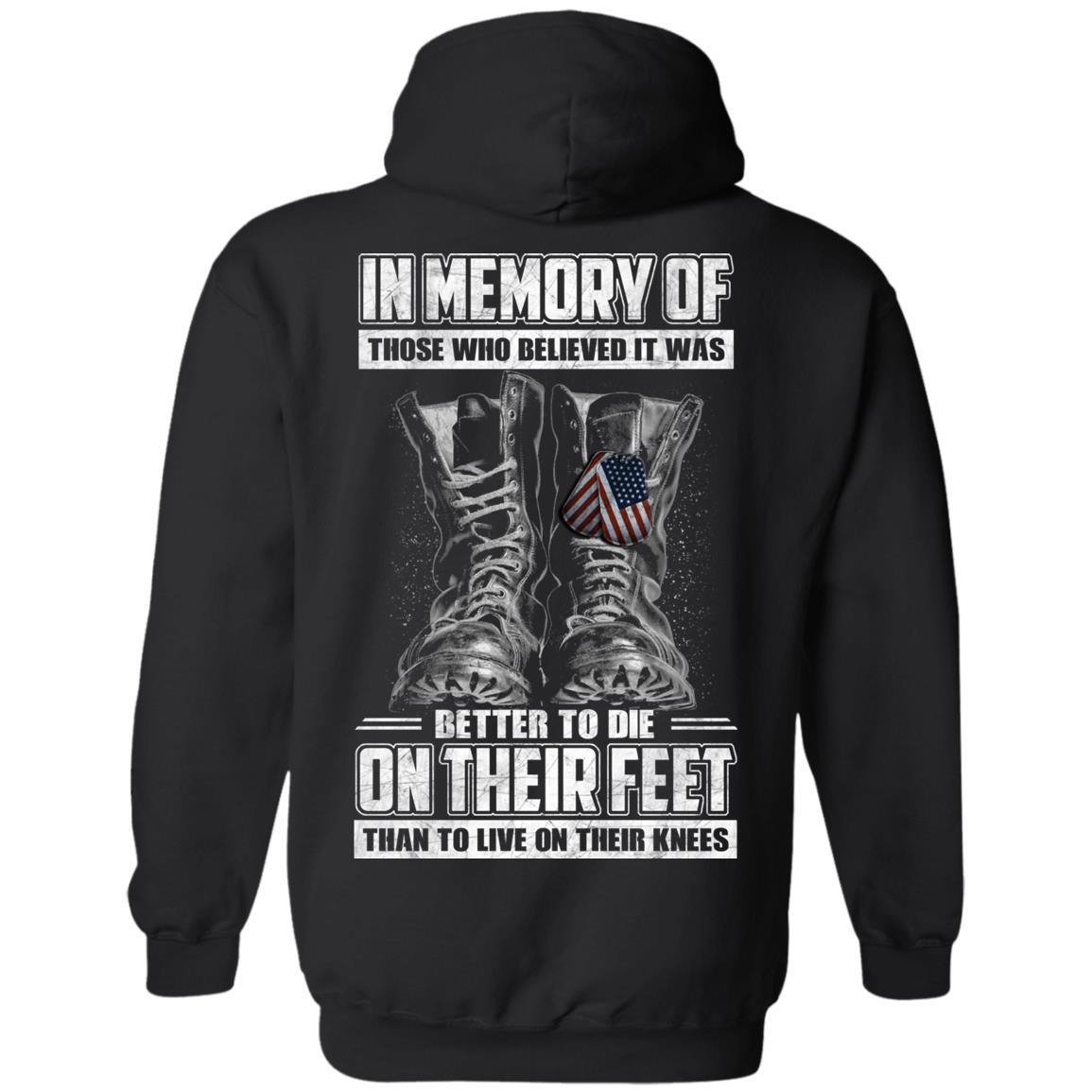 Military T-Shirt "In Memory Of Those Who Believed It Was Better To Die On Their Feet Than To Live On Their Knees" Men Back s-TShirt-General-Veterans Nation