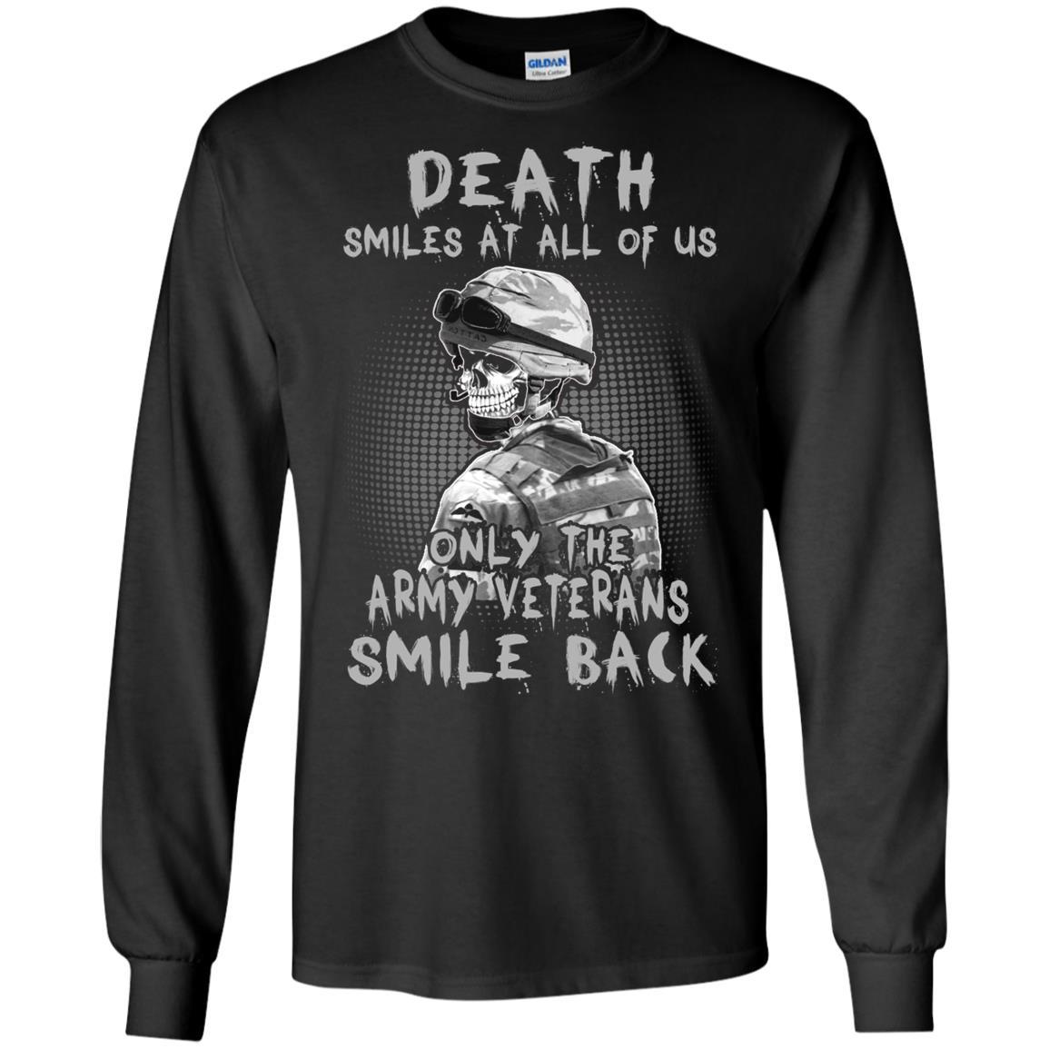 Death Smiles At All Of Us - Only The Army Veterans Smile Back Men T Shirt On Front-TShirt-Army-Veterans Nation