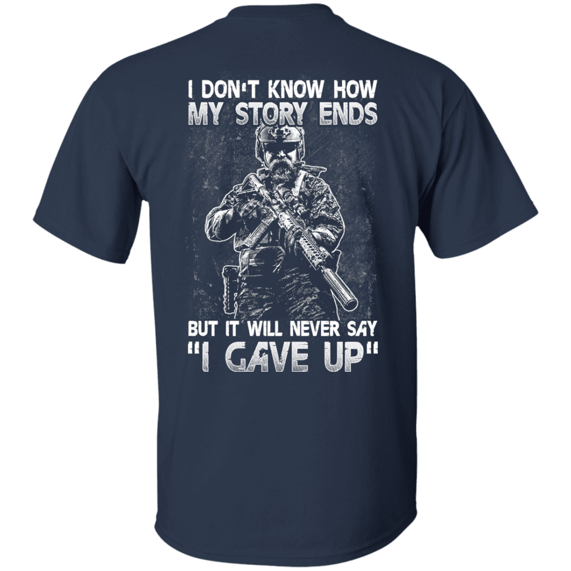 Military T-Shirt "Veteran - I Don't Know How My Story Ends"-TShirt-General-Veterans Nation