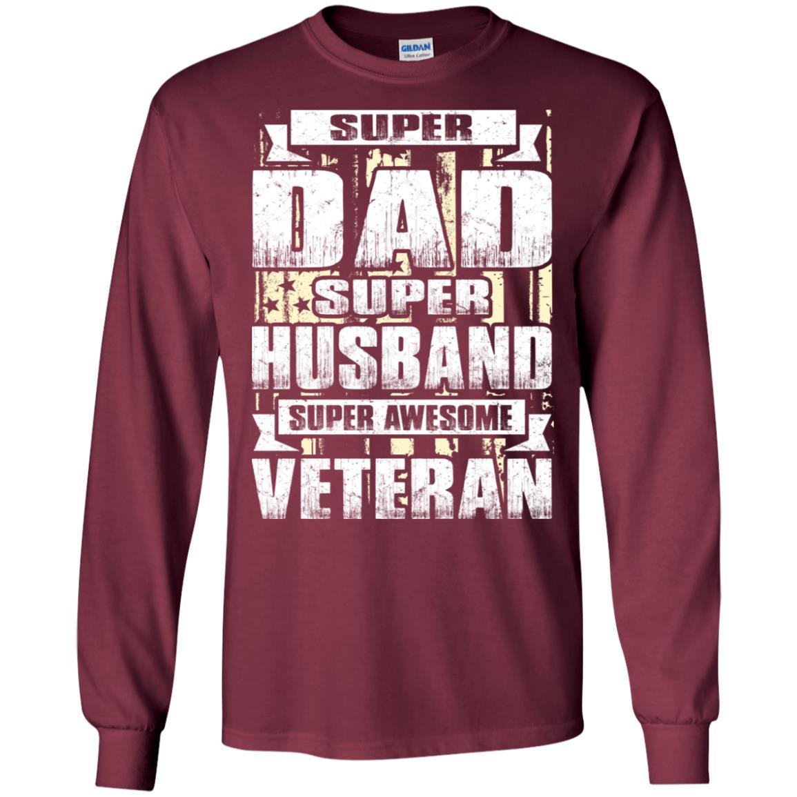 Military T-Shirt "SUPER DAD SUPER HUSBAND SUPER AWESOME VETERAN On" Front-TShirt-General-Veterans Nation
