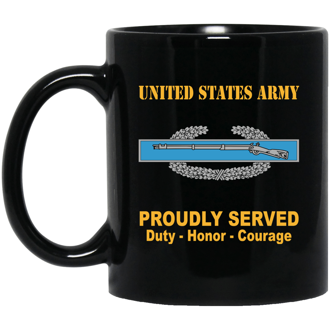 US Army Combat Badge Insignia Proudly Served Duty - Honor - Courage Black Coffee Mug 11oz-15oz-Mug-Army-Veterans Nation