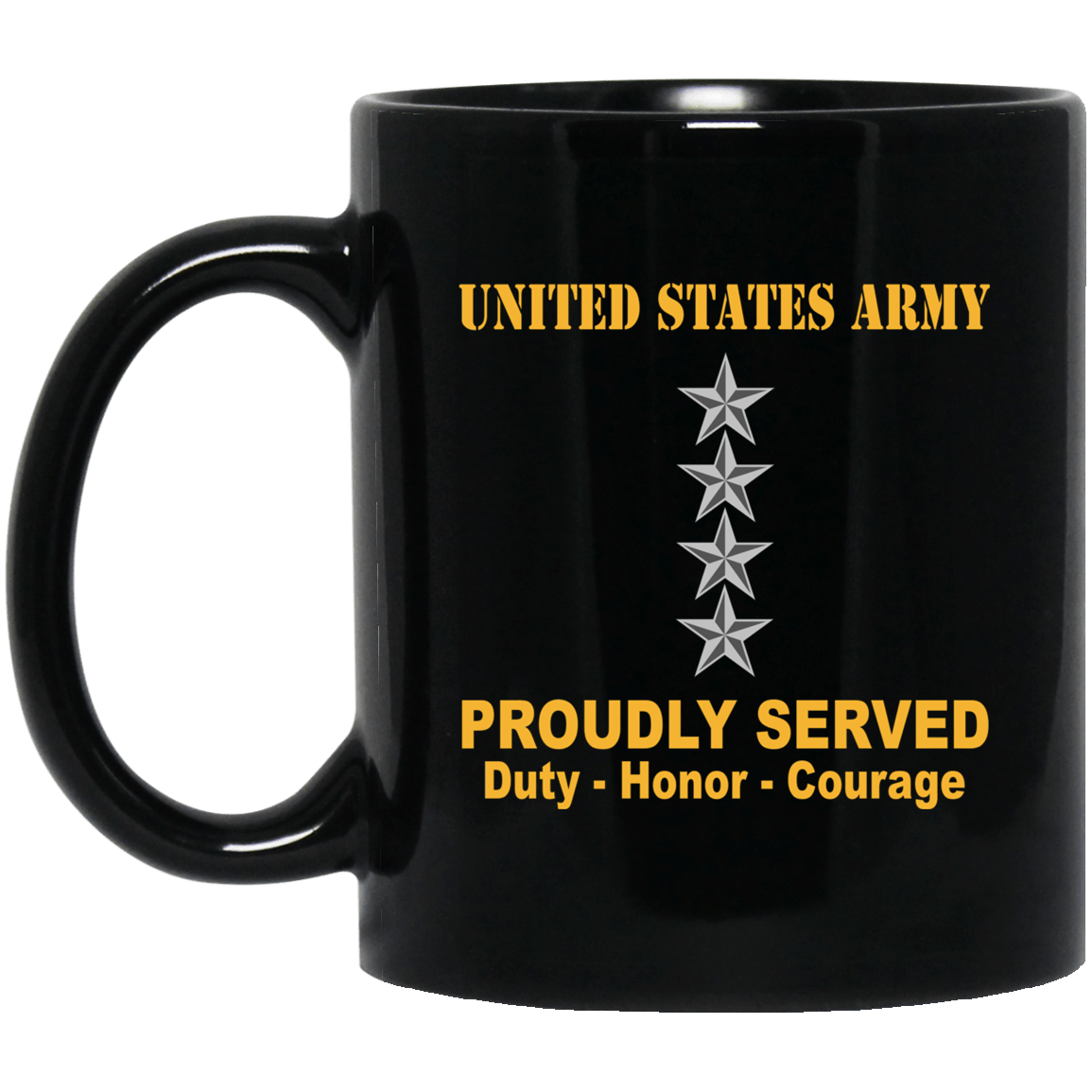 US Army O-10 General O10 GEN General Officer Ranks Proudly Served Black Mug Black Mug-Mug-Army-Ranks-Veterans Nation