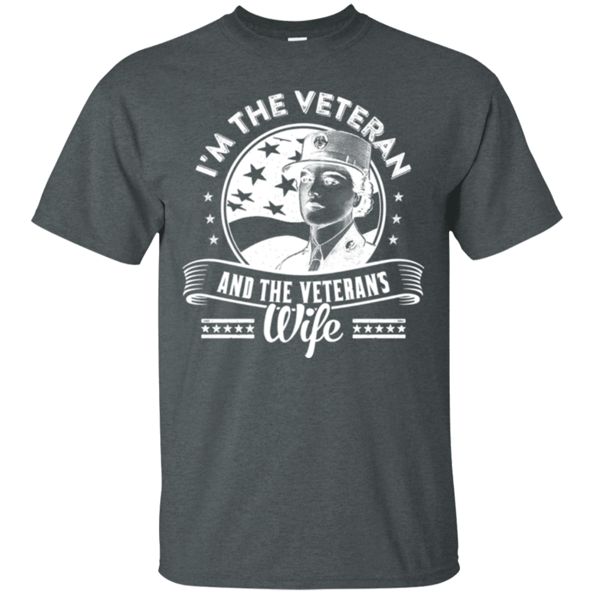 Military T-Shirt "I AM A VETERAN AND A VETERAN'S WIFE"-TShirt-General-Veterans Nation