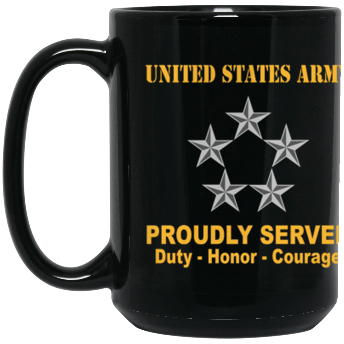 US Army O-10 General of the Army O10 GA General Officer Ranks Proudly Served Core Values 15 oz. Black Mug-Drinkware-Veterans Nation