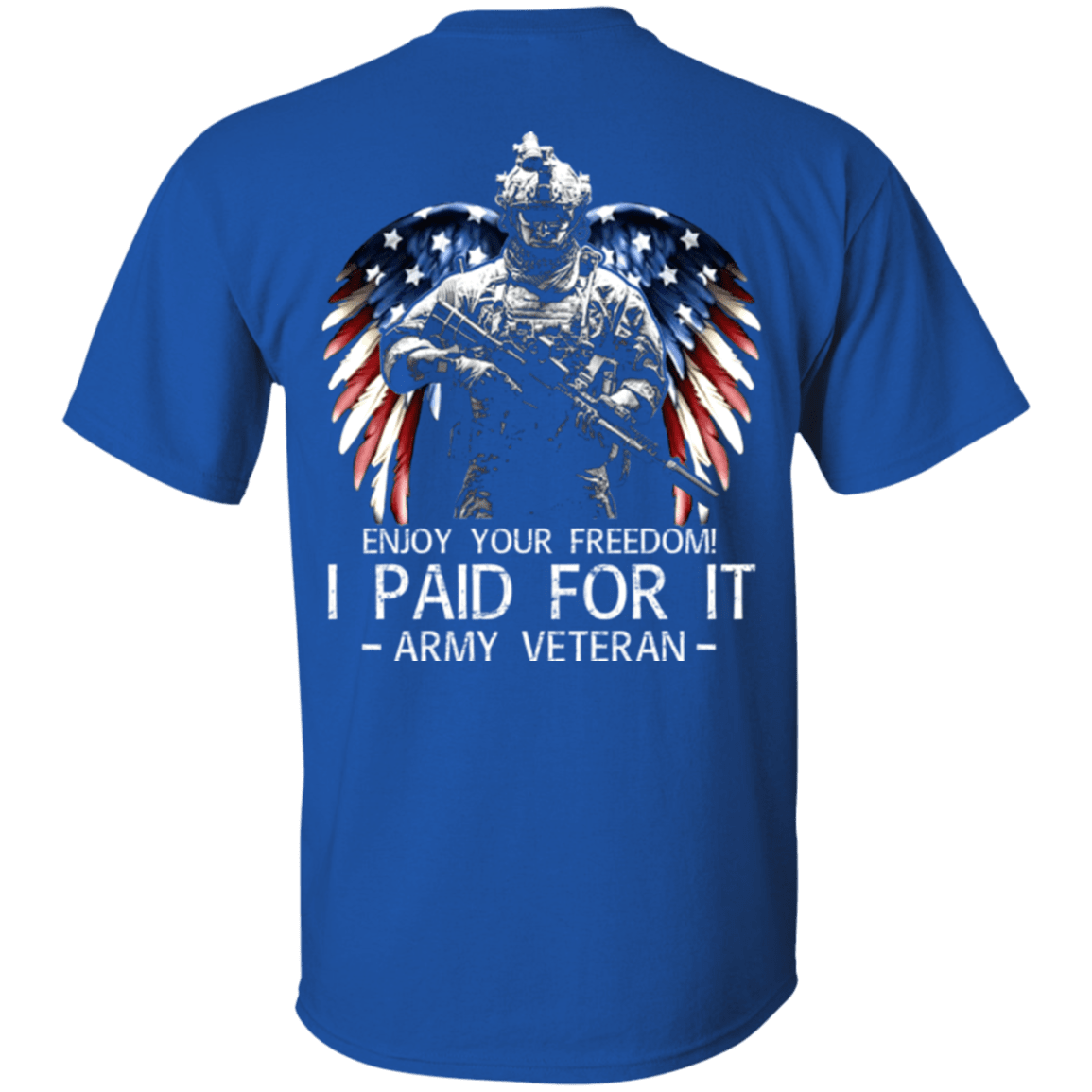 Army Veteran - Enjoy your freedom I paid for it Men Back T Shirts-TShirt-Army-Veterans Nation