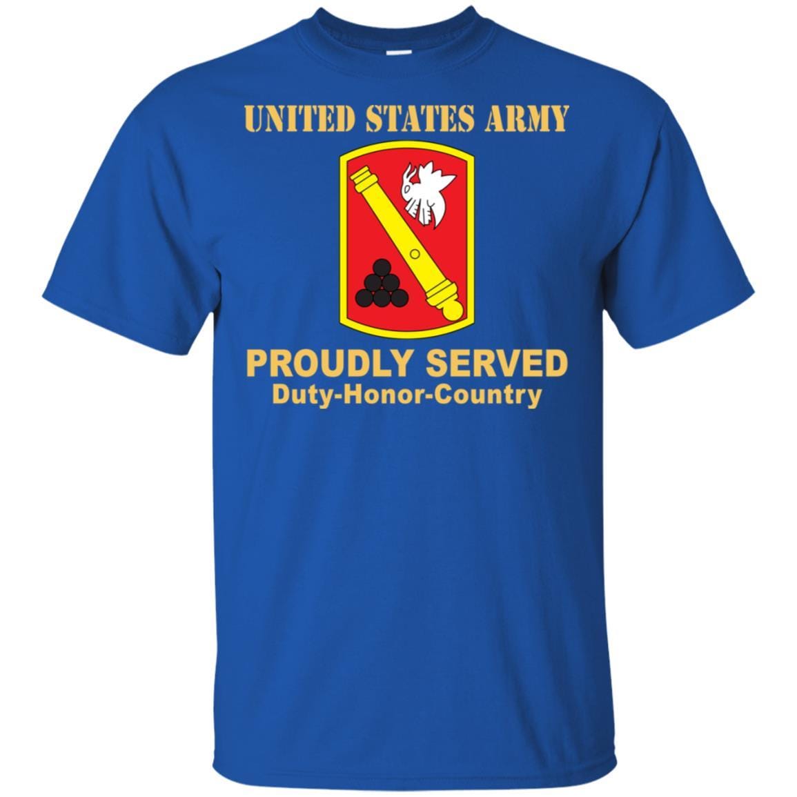 US ARMY 135TH FIELD ARTILLERY BRIGADE- Proudly Served T-Shirt On Front For Men-TShirt-Army-Veterans Nation