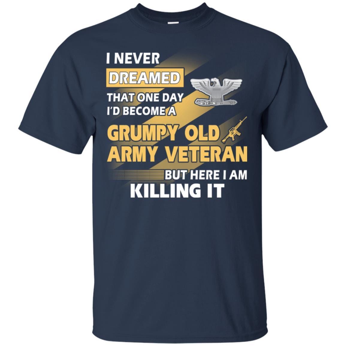 US Army T-Shirt "Grumpy Old Veteran" O-6 Colonel(COL) On Front-TShirt-Army-Veterans Nation