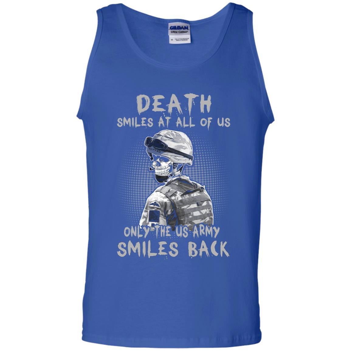 Death Smiles At All Of Us - Only The US Army Smiles Back Men T Shirt On Front-TShirt-Army-Veterans Nation