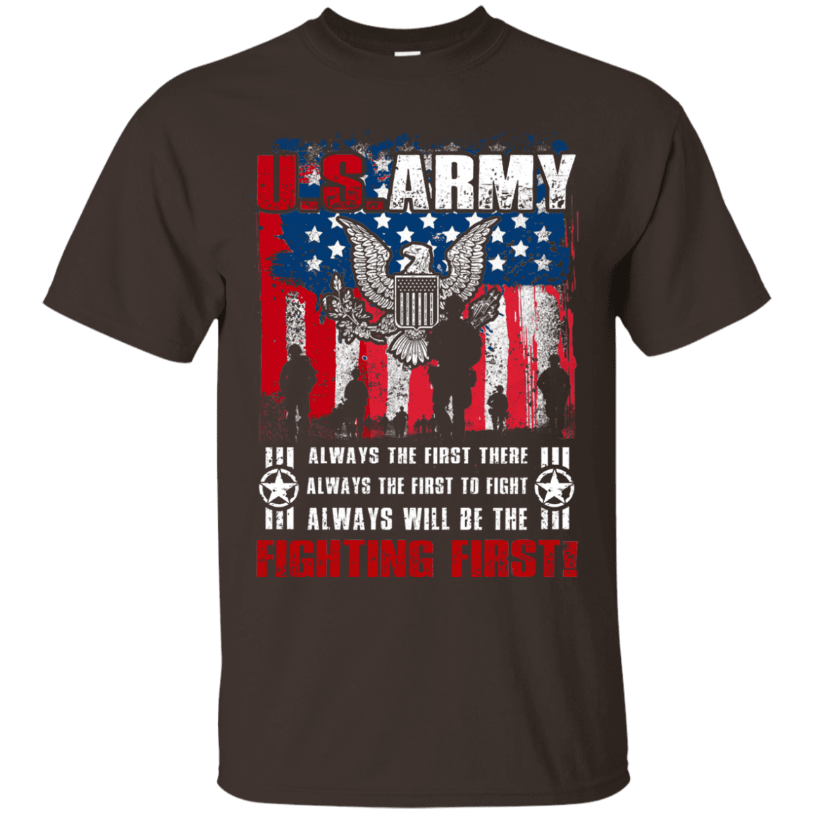 US Army Always Will Be The Fighting First Men Front T Shirts-TShirt-Army-Veterans Nation