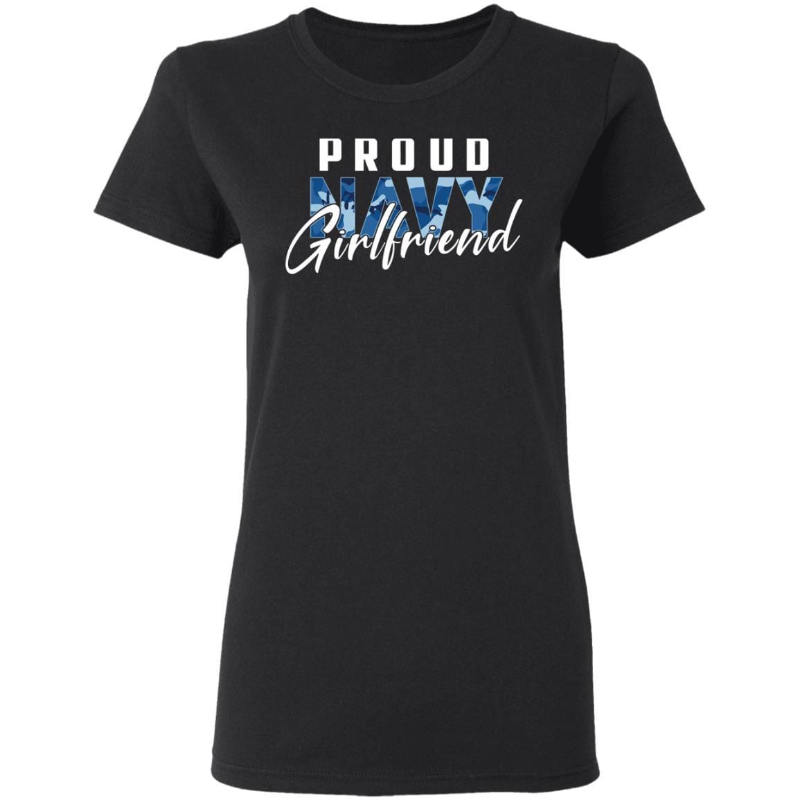 T-Shirt Proud Navy Girlfriend Gildan Ladies' 5.3 oz.-T-Shirts-Veterans Nation