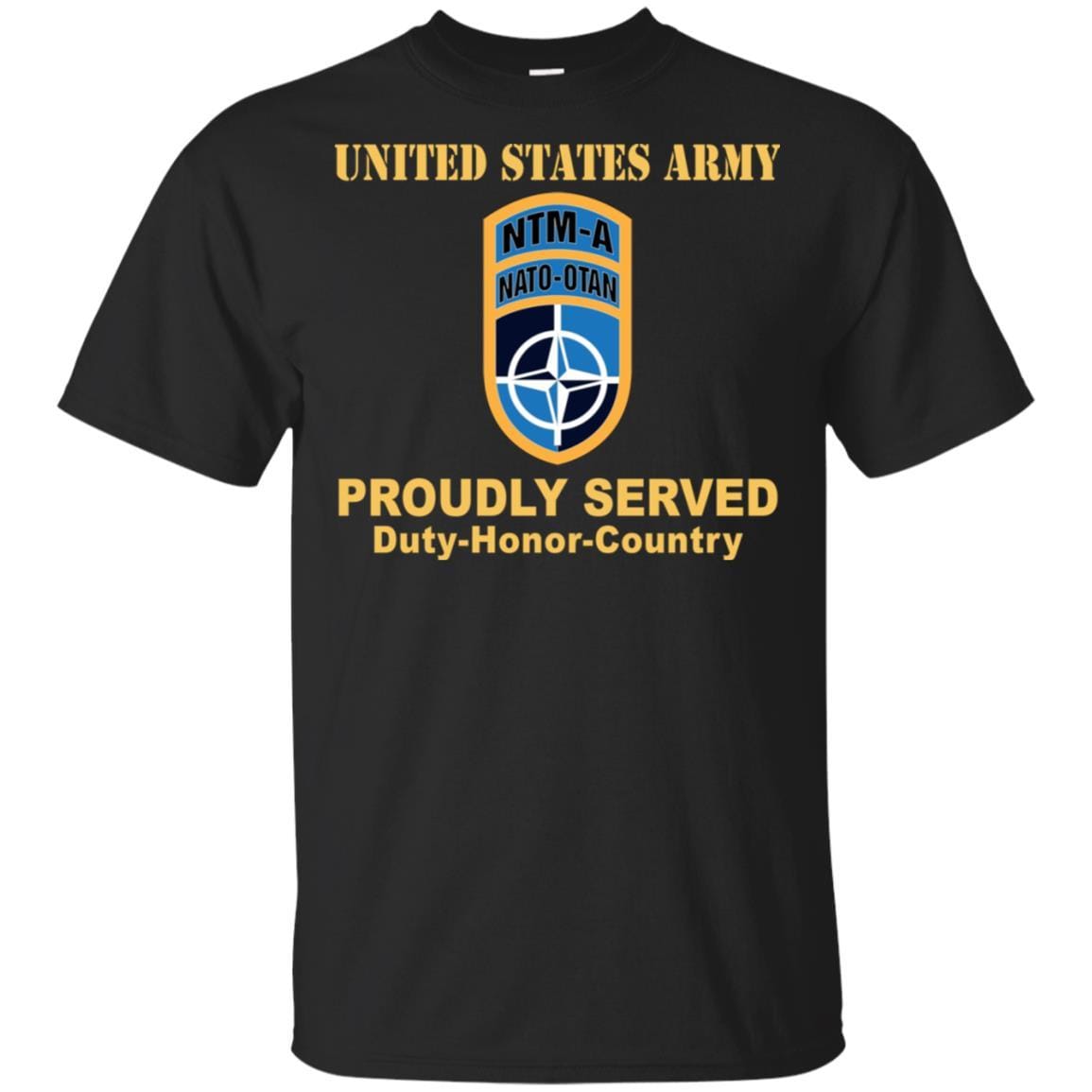 US ARMY CSIB NATO TRAINING MISSION AFGHANISTAN- Proudly Served T-Shirt On Front For Men-TShirt-Army-Veterans Nation