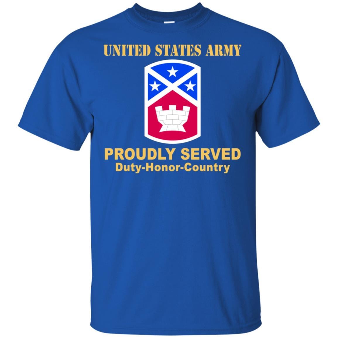 US ARMY 194TH ENGINEER BRIGADE - Proudly Served T-Shirt On Front For Men-TShirt-Army-Veterans Nation