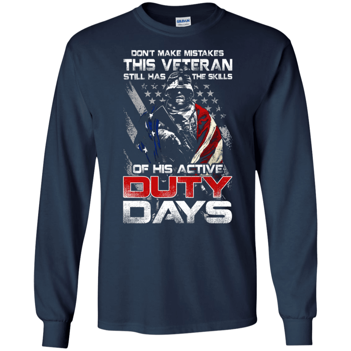 Military T-Shirt "Don't Make Mistakes With This Veteran Has Skills of His Active Duty Days Men" Front-TShirt-General-Veterans Nation