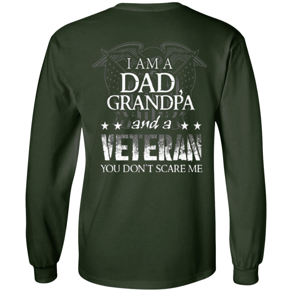 Long Sleeve "I am Dad Grandpa And A Veteran"-TShirt-General-Veterans Nation