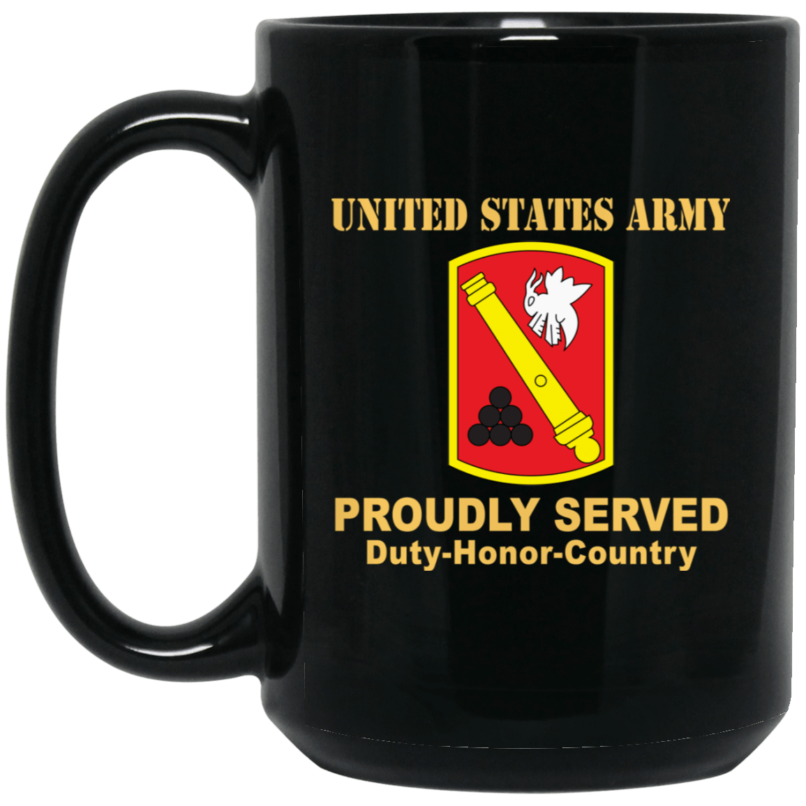 US ARMY 135TH FIELD ARTILLERY BRIGADE- 11 oz - 15 oz Black Mug-Mug-Army-CSIB-Veterans Nation