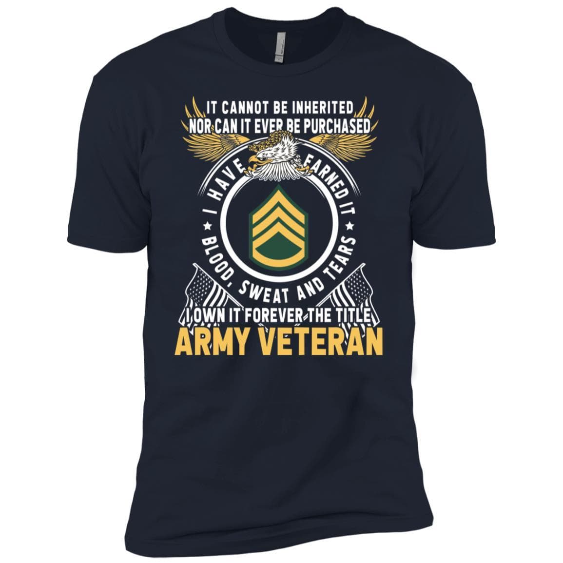 US Army E-6 Staff Sergeant E6 SSG Noncommissioned Officer T-Shirt on Front-TShirt-Army-Veterans Nation