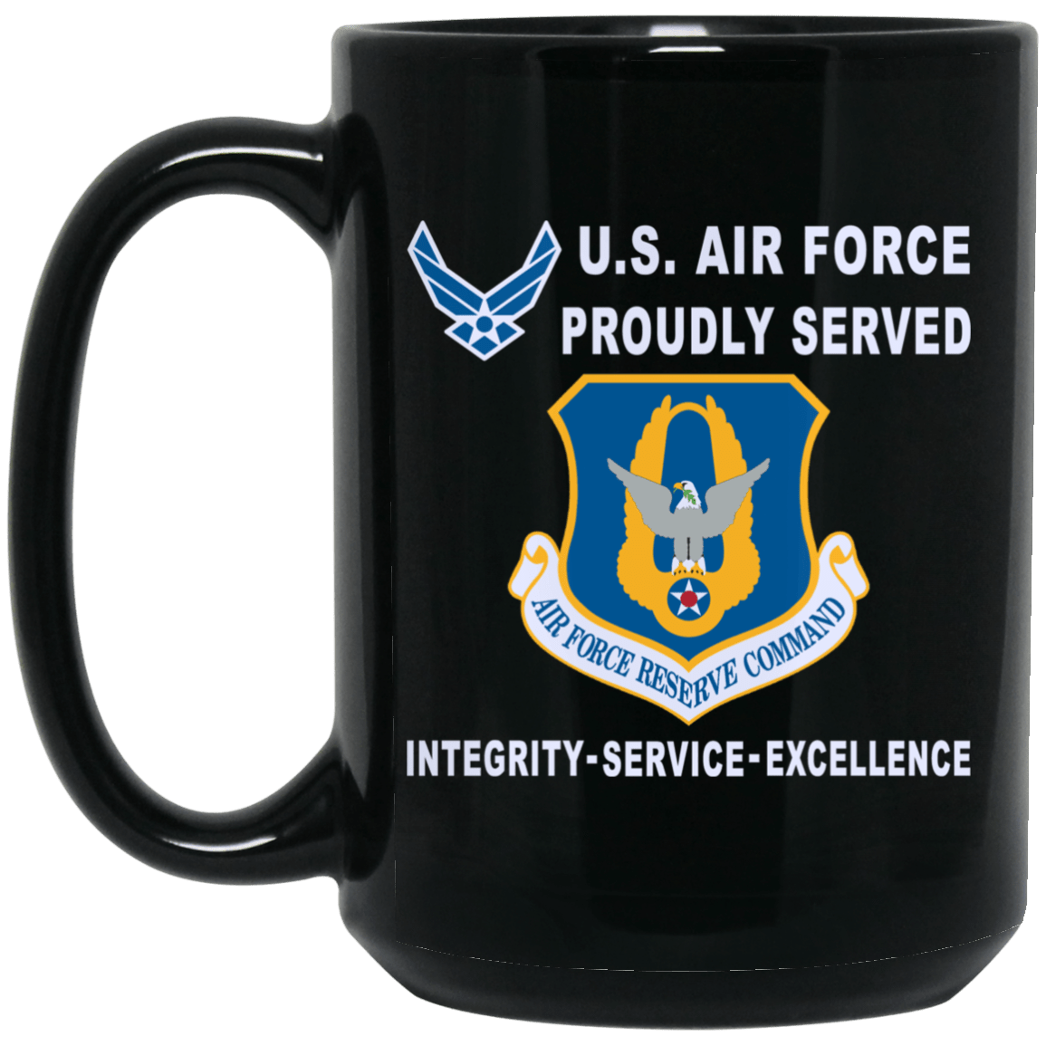 US Air Force Reserve Command Proudly Served-D04 11 oz - 15 oz Black Mug-Mug-USAF-Shield-Veterans Nation