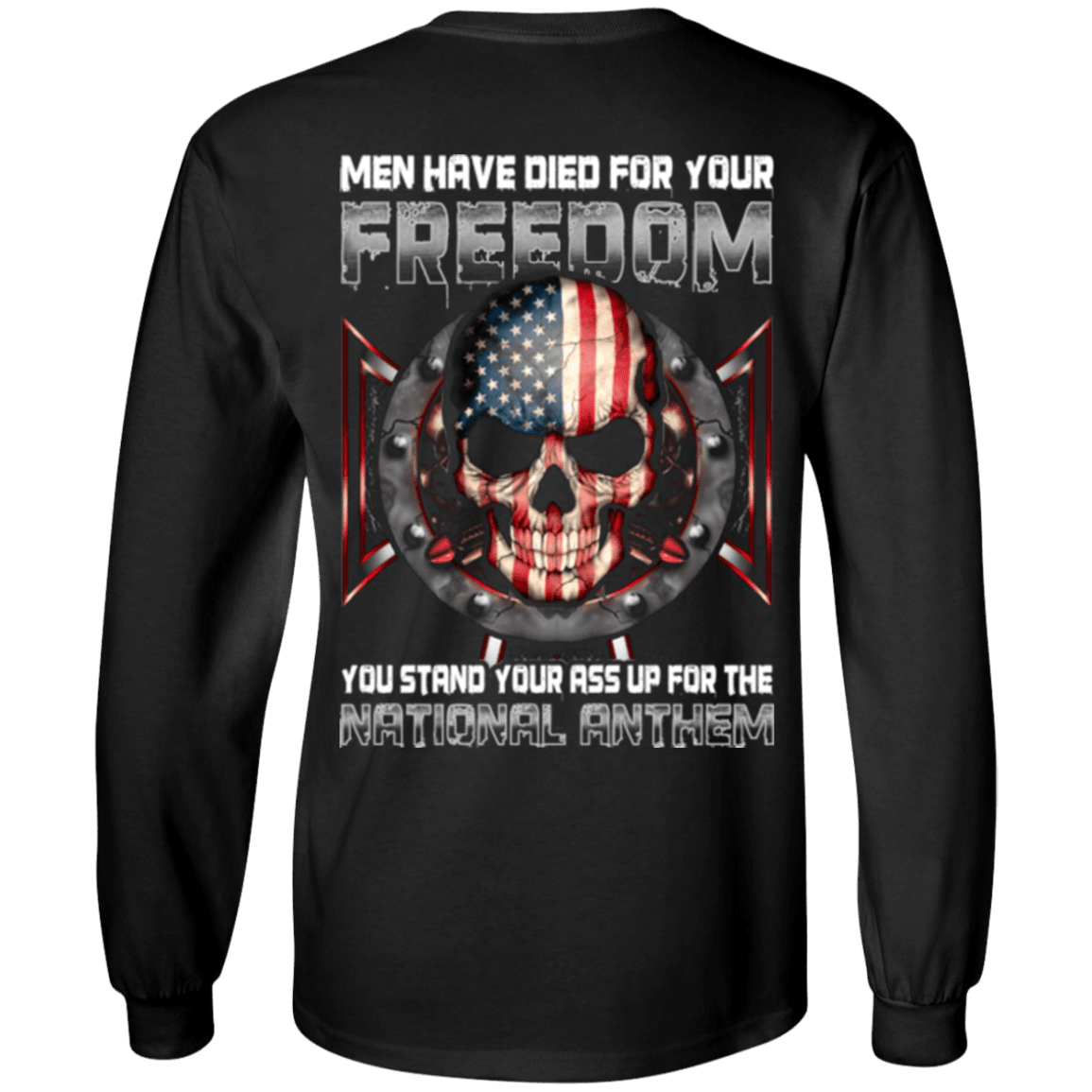 Military T-Shirt "Men Have Died For Youe Freedom Stand Up For The National Anthem"-TShirt-General-Veterans Nation