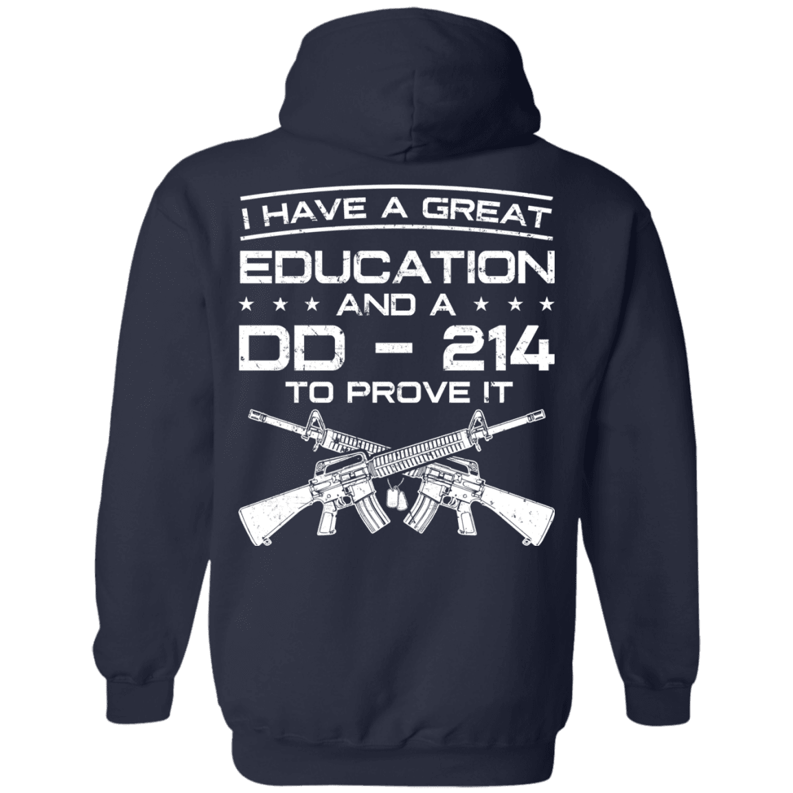 Military T-Shirt "Veteran - I Have A Great Education And A DD 214 To Prove It" - Men Back-TShirt-General-Veterans Nation