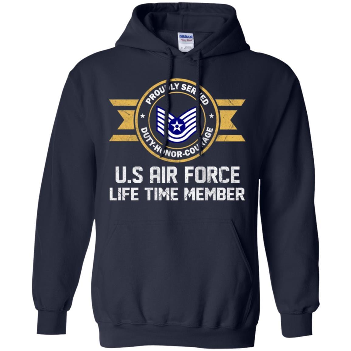 Life time member-US Air Force E-6 Technical Sergeant TSgt E6 Noncommissioned Officer Ranks AF Rank Men T Shirt On Front-TShirt-USAF-Veterans Nation