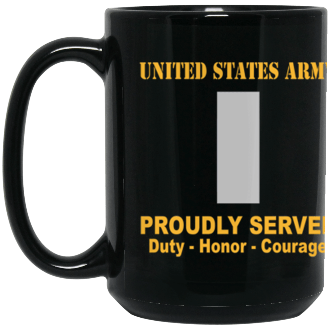 US Army O-2 First Lieutenant O2 1LT Commissioned Officer Ranks Proudly Served Core Values 15 oz. Black Mug-Drinkware-Veterans Nation